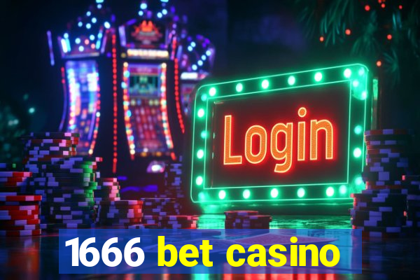 1666 bet casino